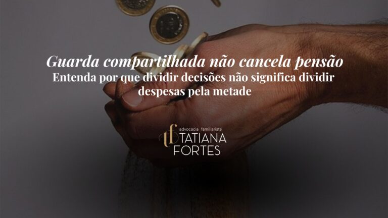Guarda compartilhada não cancela pensão