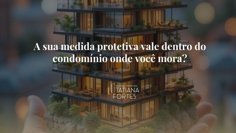 A sua medida protetiva vale dentro do condomínio onde você mora?
