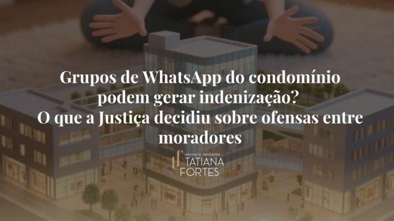 Grupos de WhatsApp do condomínio podem gerar indenização? O que a Justiça decidiu sobre ofensas entre moradores