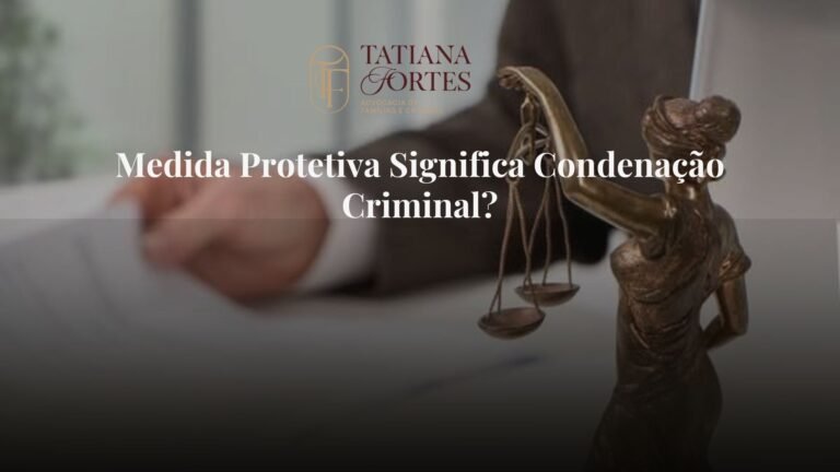 Medida Protetiva Significa Condenação Criminal?