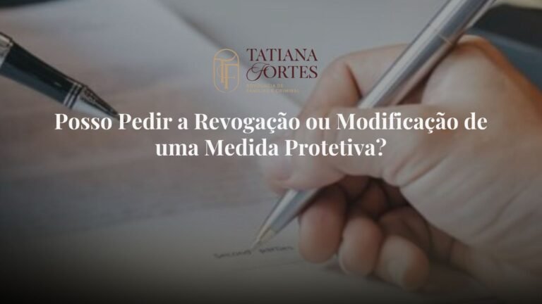 Posso Pedir a Revogação ou Modificação de uma Medida Protetiva?